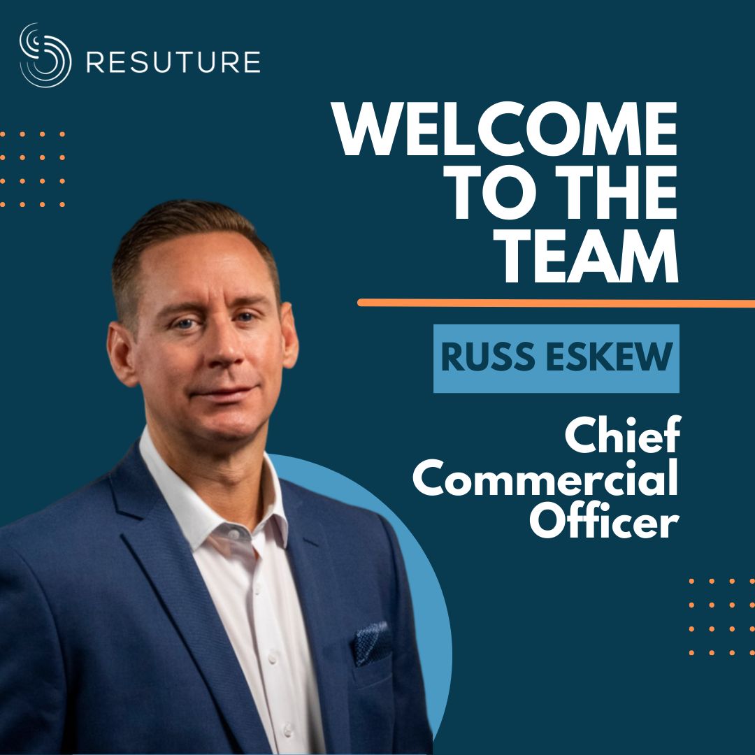 ReSuture - Russ Eskew Joins As Chief Commercial Officer